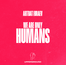 ARTBAT e BRAEV lançam tão esperada e inspiradora colaboração "Humans" pela UPPERGROUND